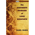 The Eighteenth Brumaire of Louis Bonaparte