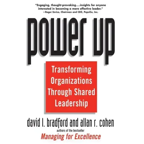 Power Up: Transforming Organizations Through Shared Leadership