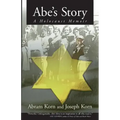 Abe's Story: A Holocaust Memoir