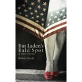 Bin Laden's Bald Spot: & Other Stories: & Other Stories