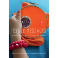 Textile Messages: Dispatches From the World of E-Textiles and Education