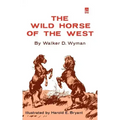 The Wild Horse of the West