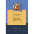 Gampopa's Mahamudra: The Five-Part Mahamudra of the Kagyus