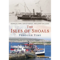 The Isles of Shoals Through Time