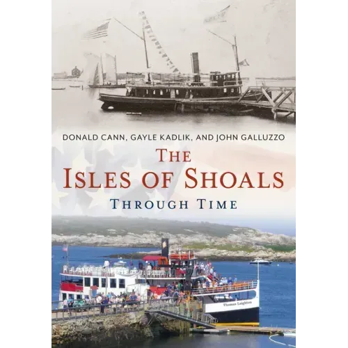 The Isles of Shoals Through Time