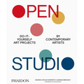 Open Studio: Do-It-Yourself Art Projects by Contemporary Artists