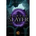 Portal Slayer: Beneath the Shadows
