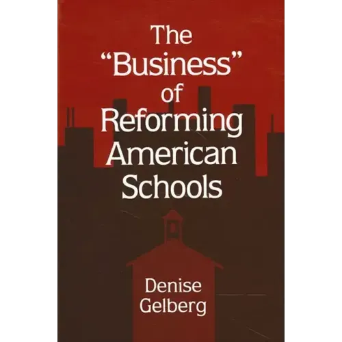 The Business of Reforming American Schools
