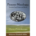 Pioneer Mixology: Switchel, Sack Posset and Shrub