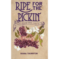 Ripe for the Pickin'