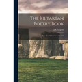 The Kiltartan Poetry Book; Prose Translations From the Irish