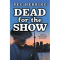 Dead for the Show: A Dead Detective Mystery