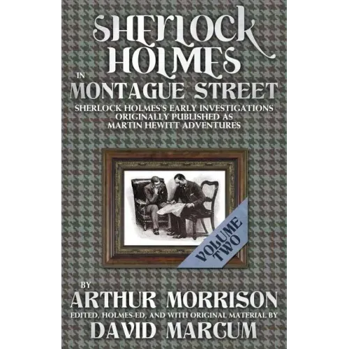 Sherlock Holmes in Montague Street Volume 2