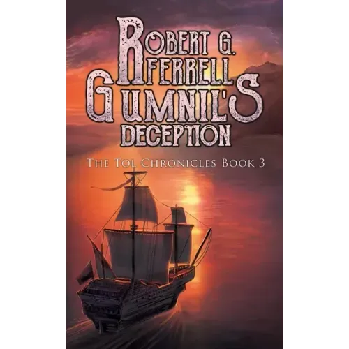 Gumnil's Deception: The Tol Chronicles Book 3