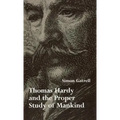 Thomas Hardy and the Proper Study of Mankind