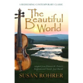 The Beautiful World: Adapted from Eleanor H. Porter's Inspirational Novel: Just David