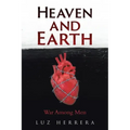 Heaven and Earth: War Among Men