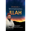 Power of Witnessing Illah