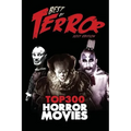 Best of Terror 2017: Top 300 Horror Movies