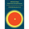 Ultimate Origin: ProtoCosmos and HyperCosmos