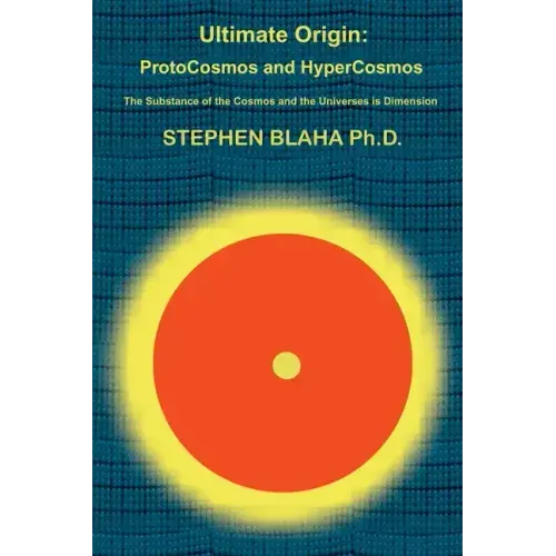 Ultimate Origin: ProtoCosmos and HyperCosmos