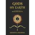 Gods on Earth: A vivid retelling of Mahabharata
