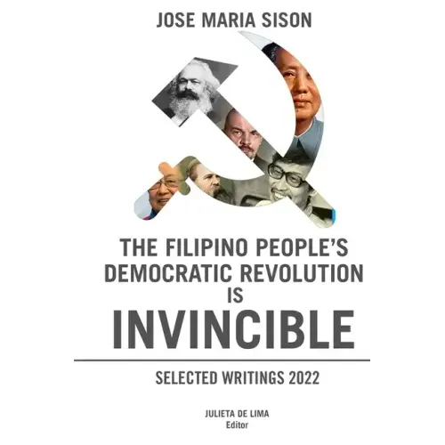 The Filipino People's Democratic Revolution is Invincible