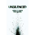 Unsilenced: How to Voice the Gospel