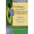 Creating a Successful Retirement: Finding Peace and Purpose