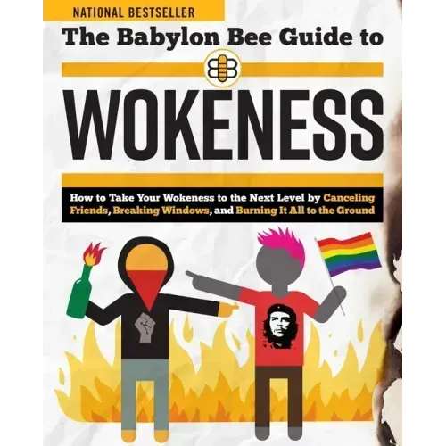 The Babylon Bee Guide to Wokeness