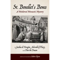 St. Benedict's Bones: A Medieval Monastic Mystery
