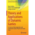 Theory and Applications of Dynamic Games: A Course on Noncooperative and Cooperative Games Played Over Event Trees