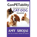 ComPETability: Solving Behavior Problems In Your Cat-Dog Household