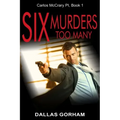 Six Murders Too Many: A Murder Mystery Thriller