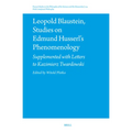 Leopold Blaustein, Studies on Edmund Husserl's Phenomenology: Supplemented with Letters to Kazimierz Twardowski