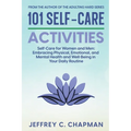 101 Self-Care Activities