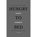 Hungry to Bed