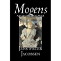 Mogens and Other Stories by Jens Peter Jacobsen, Fiction, Short Stories, Classics, Literary