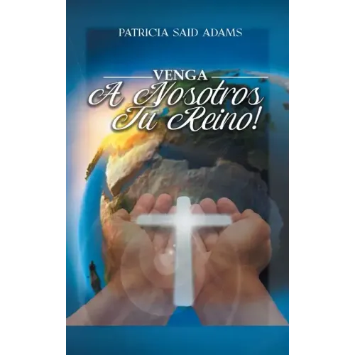 Venga A Nosotros Tu Reino