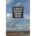 31 Days to Effective, Fervent Prayer