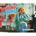 Boogie Pudding: The Secret Ingredient