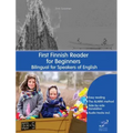 First Finnish Reader for Beginners: Bilingual for Speakers of English