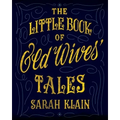 The Little Book Of Old Wives' Tales