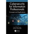 Cybersecurity for Information Professionals: Concepts and Applications
