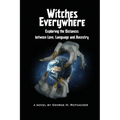 Witches Everywhere: Navigating the Distances between Love, Language and Ancestry