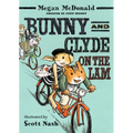 Bunny and Clyde on the Lam: (A Funny Middle Grade Chapter Book Full of Escapes, Mix-Ups, and Big Mistakes - For Kids Ages 5-8)
