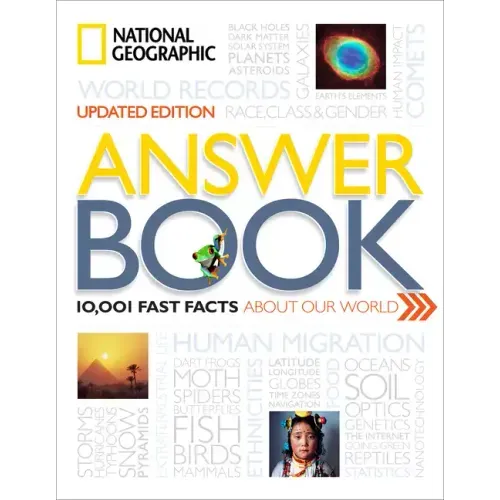 National Geographic Answer Book: 10,001 Fast Facts about Our World