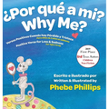 Por que' a Mi? Why Me?: Versos Positivos Cuando hay Pérdida y Tristeza Verse for Loss and Sadness
