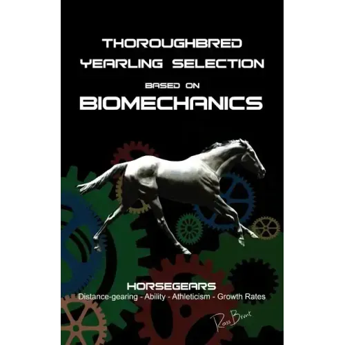 Thoroughbred Yearling Selection based on Biomechanics: Modern conformation levering