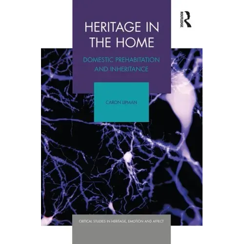 Heritage in the Home: Domestic Prehabitation and Inheritance